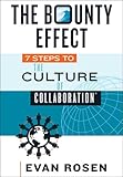 The Bounty Effect: 7 Steps to The Culture of Collaboration