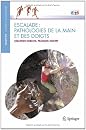 Escalade: Pathologies de la main et des doigts (Sports et Traumatologie   Sports and Traumatology) (French Edition) (9782817800066)