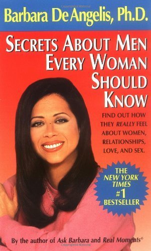 Secrets About Men Every Woman Should Know by De Angelis, Barbara (1991) Mass Market Paperback