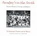 Name Taken-Sundays in the South: 30 Selected Poems Set to Music