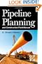 Pipeline Planning and Construction Field Manual