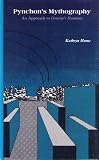 Pynchon's Mythography: An Approach to Gravity's Rainbow (Crosscurrents/Modern Critiques, Third Series)