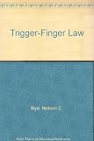 Trigger-finger law