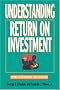 Understanding Return on Investment