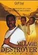 Village Destroyer - Part 1 & 2