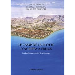 Le camp de la flotte d'Agrippa � Fr�jus : les fouilles du quartier de Villeneuve (1979-1981)