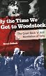 By the Time We Got to Woodstock: The Great Rock 'n' Roll Revolution of 1969 (Book) By the Time We Got to Woodstock: The Great Rock 'n' Roll Revolution of 1969 (Book)