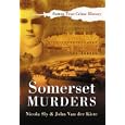 Somerset Murders (Sutton True Crime History) by John Van der Kiste and Nicola Sly
