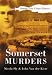 Somerset Murders (Sutton True Crime History)