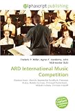 ARD International Music Competition: Classical music, Munich, Bayerischer Rundfunk, Francisco Araiza, Natalia Gutman, Christoph Eschenbach, Mitsuko Uchida, Christian Tetzlaff