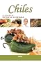 Chiles (La Cocina De Patricia Quintana) (Spanish Edition)