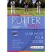 Putter mind - la m�thode pour scorer