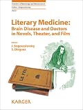 Literary medicine : brain disease and doctors in novels, theater, and film