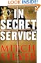 In Secret Service: A Novel