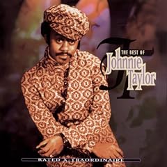 Rated X-Traordinaire: The Best of Johnnie Taylor