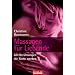 Massagen f�r Liebende: Mit Ber�hrungen die Sinne wecken