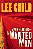 A Wanted Man: A Jack Reacher Novel