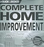 Black & Decker Complete Home Improvement: with 300 Projects and 2,000 Photos (Black & Decker Complete Photo Guide) - 1589233565