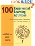 100 Experiential Learning Activities for Social Studies, Literature, and the Arts, Grades 5-12