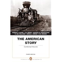 The American Story: Combined Volume (Penguin Academics Series)