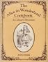 The Alice in Wonderland Cookbook: A Culinary Diversion
