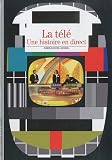 La télé : Une histoire en direct