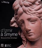 Izmir-Smyrne : Découverte d'une cité antique Image du produit