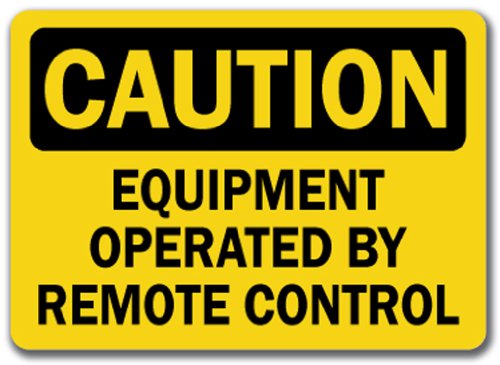 Caution Sign - Equipment Operated By Remote Control - 10