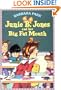 Junie B. Jones and Her Big Fat Mouth (Junie B. Jones, No. 3)