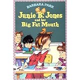 Junie B. Jones and Her Big Fat Mouth (Junie B. Jones, No. 3)
