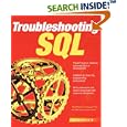 Troubleshooting SQL by Forrest Houlette