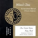 The United States Navy Band - 1996 Midwest Clinic: The United States Navy Band
