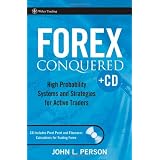 Forex Conquered: High Probability Systems and Strategies for Active Traders (Wiley Trading)