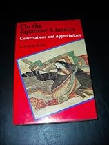 On the Japanese Classics: Conversations and Appreciations