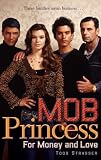 For Money and Love (Mob Princess)