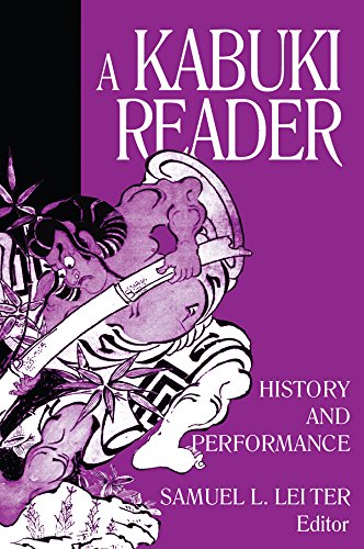 A Kabuki Reader: History and Performance: History and Performance (Japan in the Modern World (Hardcover))
