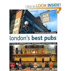 London's Best Pubs (London's Best Pubs: A Guide to London's Most Interesting & Unusual Pubs)