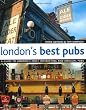 London's Best Pubs (London's Best Pubs: A Guide to London's Most Interesting & Unusual Pubs)
