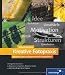 Kreative Fotopraxis: Bewusst sehen, außergewöhnlich fotografieren (Galileo Design)