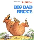 Big Bad Bruce by Peet, Bill (1982) Paperback