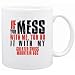 New  If You Mess With Me , You Do It With My Greater Swiss Mountain Dog  Mug Dog