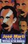 Jose Marti Reader : Writings on the Americas