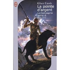 Les Annales de la Compagnie noire, Tome 6 : La pointe d'argent