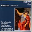 Werner: Debora by Gregor Joseph Werner, Pal Nemeth, Gloria Banitelli, Wendy Hill, Klaus Mertens, Martin Klietmann, Ensemble Vocal Savaria, Capella Savaria