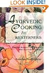 Ayurvedic Cooking for Westerners: Fam...