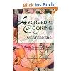 Ayurvedic Cooking for Westerners: Familiar Western Food Prepared with Ayurvedic Principles