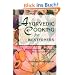 Ayurvedic Cooking for Westerners: Familiar Western Food Prepared with Ayurvedic Principles