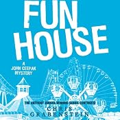 Fun House: A John Ceepak Mystery, Book 7 | [Chris Grabenstein]