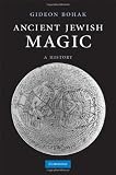 Ancient Jewish Magic: A History
