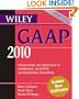 Wiley GAAP 2010: Interpretation and Application of Generally Accepted Accounting Principles (Wiley GAAP: Interpretation & Application of Generally Accepted Accounting Principles)